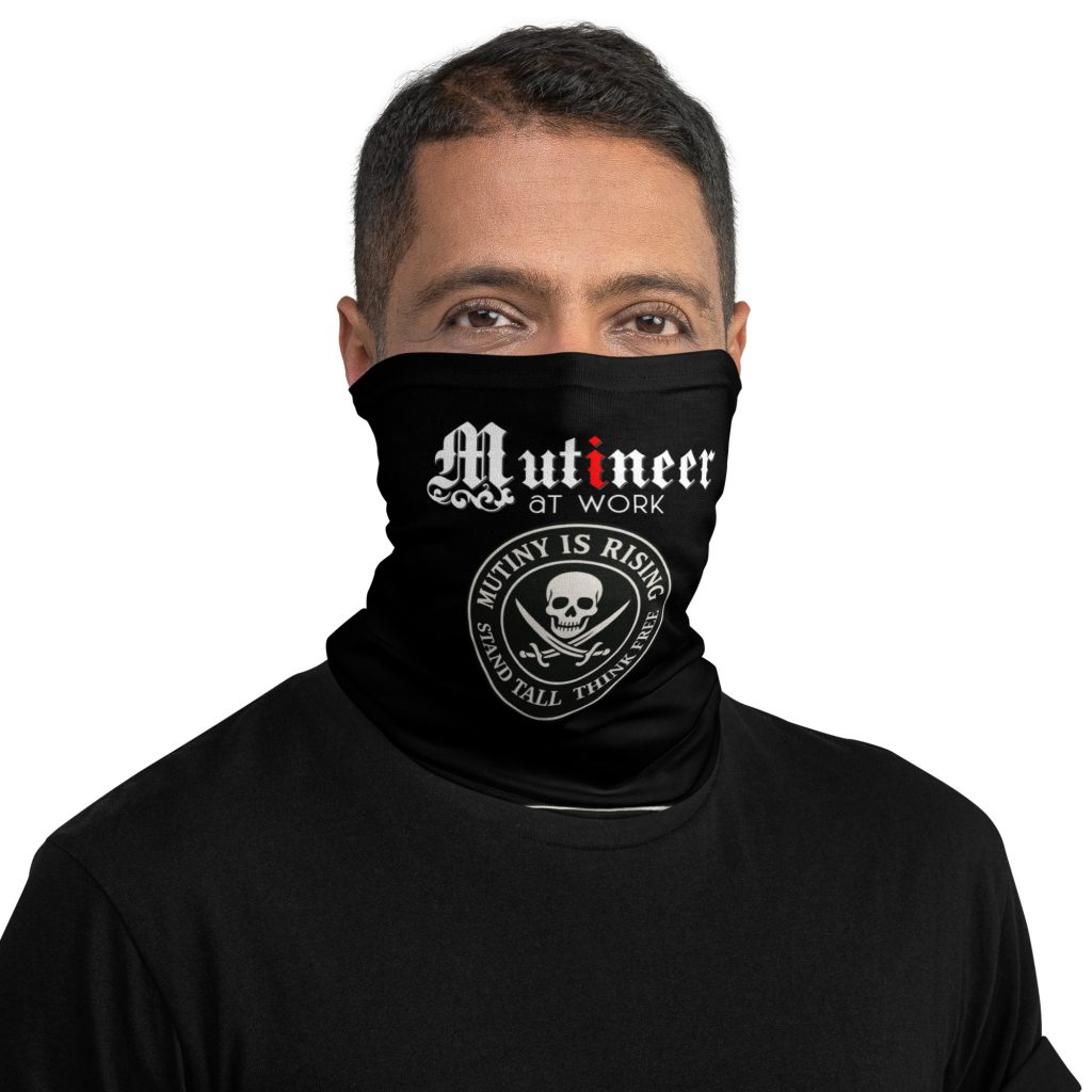 Mutiny is Rising Face Mask
