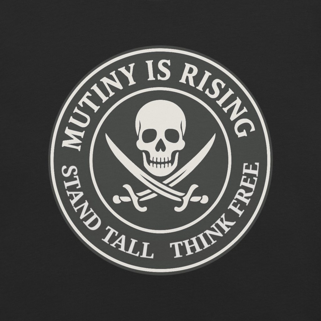 Mutiny is Rising - Heavy Duty Tee
