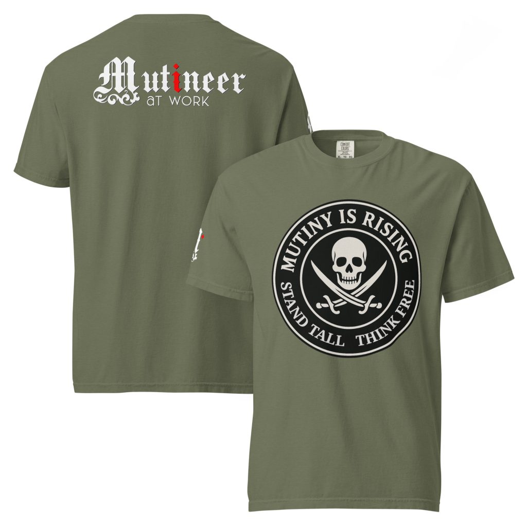 Mutiny is Rising - Heavy Duty Tee