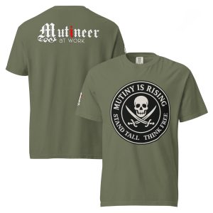 Mutiny is Rising - Heavy Duty Tee - Image 8